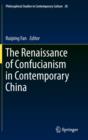 Image for The Renaissance of Confucianism in Contemporary China