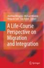 Image for A life-course perspective on migration and integration