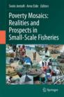 Image for Poverty mosaics  : realities and prospects in small-scale fisheries