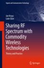 Image for Sharing RF spectrum with commodity wireless technologies: theory and practice