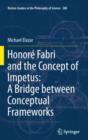Image for Honore Fabri and the concept of impetus: a bridge between paradigms : 288