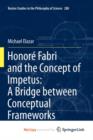 Image for Honore Fabri and the Concept of Impetus: A Bridge between Conceptual Frameworks