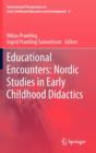 Image for Educational Encounters: Nordic Studies in Early Childhood Didactics