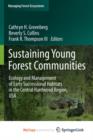 Image for Sustaining Young Forest Communities : Ecology and Management of early successional habitats in the central hardwood region, USA