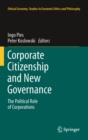Image for Corporate citizenship and new governance: the political role of corporations