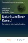 Image for Biobanks and Tissue Research : The Public, the Patient and the Regulation