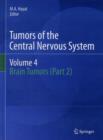 Image for Tumors of the central nervous system.Volume 4,: Brain tumors