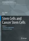 Image for Stem cells and cancer stem cells: therapeutic applications in disease and injury. : v. 1