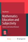 Image for Mathematics Education and Subjectivity : Cultures and Cultural Renewal