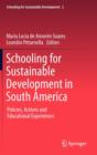 Image for Schooling for sustainable development in South America  : policies, actions and educational experiences