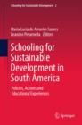 Image for Schooling for sustainable development in South America: policies, actions and educational experiences