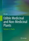 Image for Edible medicinal and non-medicinal plantsVolume 2,: Fruits