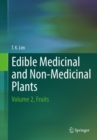 Image for Edible medicinal and non-medicinal plants.: (Fruits) : Volume 2,