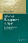 Image for Fisheries management in Japan: its institutional features and case studies : v. 34
