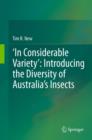 Image for &#39;In considerable variety&#39;: introducing the diversity of Australia&#39;s insects