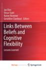 Image for Links Between Beliefs and Cognitive Flexibility : Lessons Learned