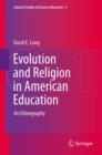 Image for Evolution and religion in American education: an ethnography