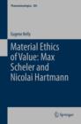 Image for Material ethics of value: Max Scheler and Nicolai Hartmann