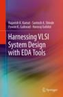 Image for Harnessing VLSI System Design with EDA Tools