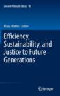 Image for Efficiency, Sustainability, and Justice to Future Generations