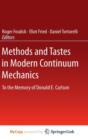 Image for Methods and Tastes in Modern Continuum Mechanics