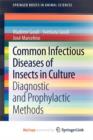 Image for Common Infectious Diseases of Insects in Culture : Diagnostic and Prophylactic Methods