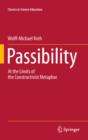 Image for Passibility: at the limits of the constructivist metaphor