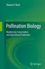 Image for Pollination biology: biodiversity conservation and agricultural production