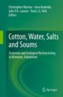 Image for Cotton, water, salts and soums: economic and ecological restructuring in Khorezm, Uzbekistan