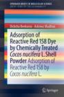 Image for Adsorption of Reactive Red 158 Dye by Chemically Treated Cocos Nucifera L. Shell Powder