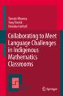 Image for Collaborating to meet language challenges in indigenous mathematics classrooms : v. 52