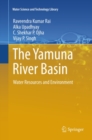 Image for The Yamuna River basin: water resources and environment
