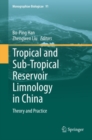 Image for Tropical and sub-tropical reservoir limnology in China: theory and practice