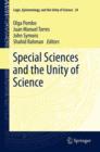 Image for Special sciences and the unity of science : v. 24