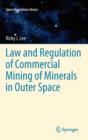 Image for Law and regulation of commercial mining of minerals in outer space