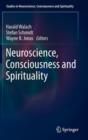Image for Neuroscience, consciousness and spirituality