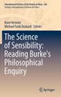 Image for The science of sensibility  : reading Burke&#39;s Philosophical enquiry