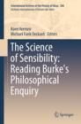 Image for The science of sensibility: reading Burke&#39;s philosophical enquiry
