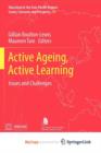 Image for Active Ageing, Active Learning : Issues and Challenges