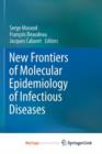 Image for New Frontiers of Molecular Epidemiology of Infectious Diseases