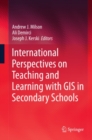 Image for International perspectives on teaching and learning with GIS in secondary schools