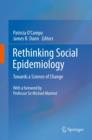 Image for Rethinking social epidemiology: towards a science of change