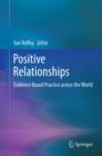 Image for Positive relationships: evidence based practice across the world