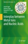 Image for Interplay between metal ions and nucleic acids