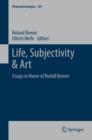 Image for Life, subjectivity &amp; art: essays in honor of Rudolf Bernet