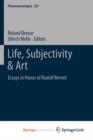 Image for Life, Subjectivity &amp; Art