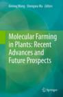 Image for Molecular farming in plants: recent advances and future prospects