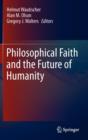 Image for Philosophical faith and the future of humanity