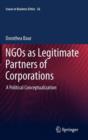 Image for NGOs as legitimate partners of corporations  : a political conceptualization