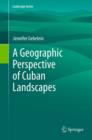 Image for A Geographic Perspective of Cuban Landscapes